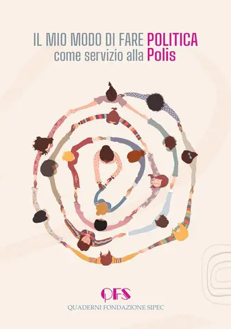 QFS 32 - Il mio modo di fare Politica come servizio alla Polis