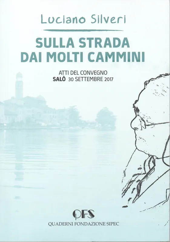 QFS 28 - Luciano Silveri: sulla strada dai molti cammini